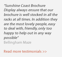 Testimonials - Sunshine Coast Brochure Display